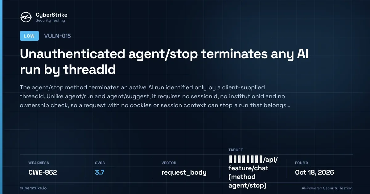 CyberStrike finding card — LOW severity missing authorization on the agent/stop method, CWE-862, with the target host redacted